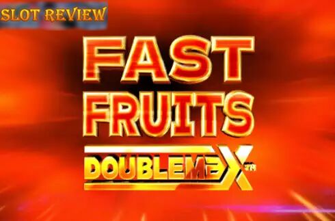 Fast Fruits DoubleMax Slot Review